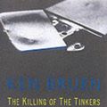 Cover Art for 9780863222948, The Killing of the Tinkers by Ken Bruen