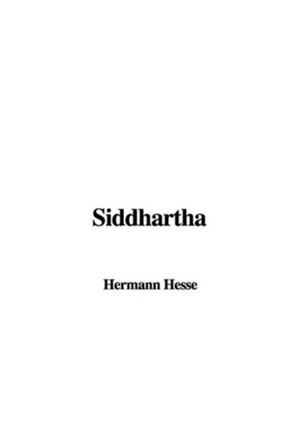 Cover Art for 9781404331976, Siddhartha by Hermann Hesse