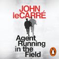 Cover Art for 9780241402924, Agent Running in the Field by John le Carre, John le Carre