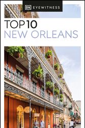 Cover Art for 9780241462713, DK Eyewitness Top 10 New Orleans by DK Eyewitness