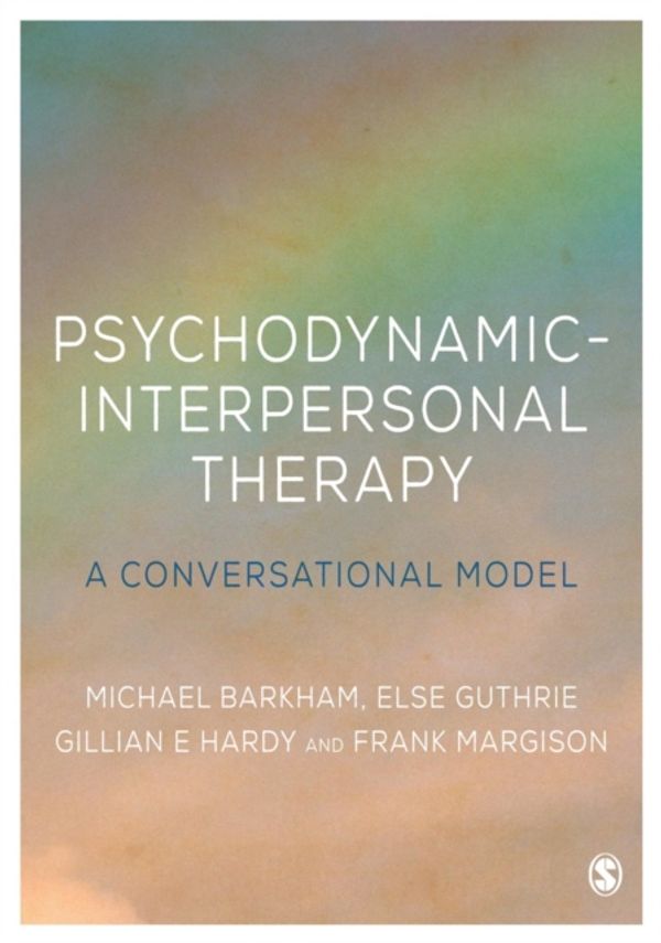 Cover Art for 9780761956631, Psychodynamic-Interpersonal Th by Michael Barkham