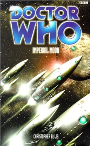 Cover Art for 9780563538011, Doctor Who: Imperial Moon by Christopher Bulis