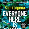 Cover Art for 9781787635647, Everyone Here is Lying by Shari Lapena