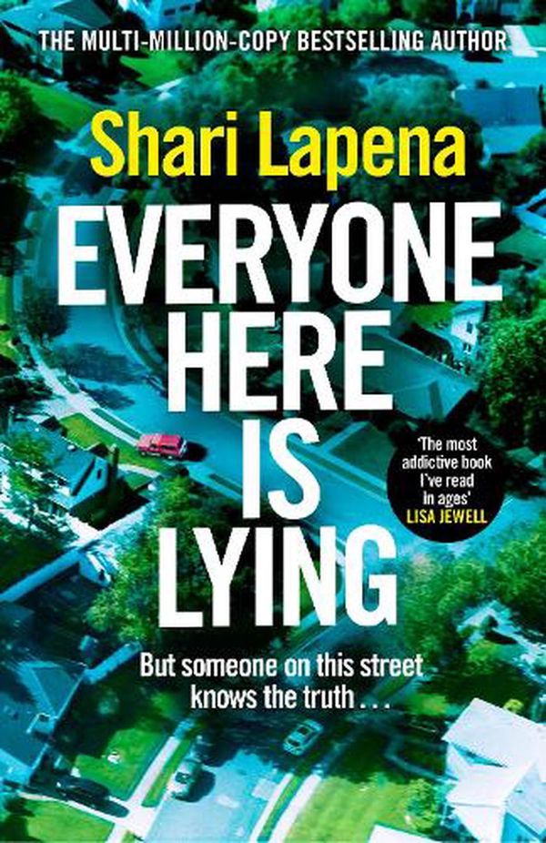 Cover Art for 9781787635647, Everyone Here is Lying by Shari Lapena