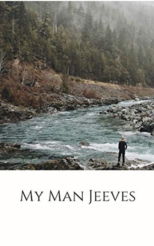 Cover Art for B084L5T3JL, My Man Jeeves by P. G. Wodehouse