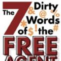 Cover Art for 9780759542501, The 7 Dirty Words of the Free Agent Workforce by Pink, Daniel H.