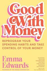 Cover Art for 9781761069741, Good With Money by Emma Edwards