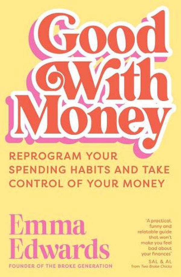 Cover Art for 9781761069741, Good With Money by Emma Edwards