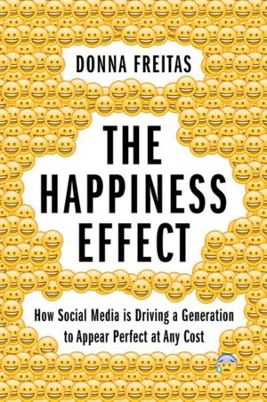 Cover Art for 9780190054670, The Happiness Effect by Donna Freitas