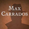 Cover Art for 9781504017206, Max Carrados by Bramah