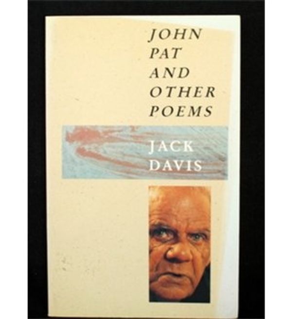 Cover Art for 9780867700794, John Pat and Other Poems by Jack Davis