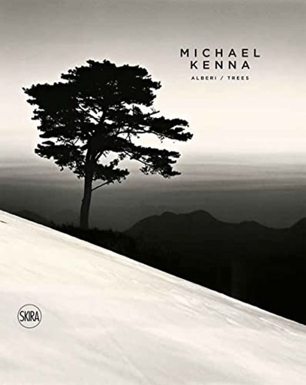 Cover Art for 9788857249841, Michael Kenna. Alberi. Ediz. illustrata by KENNA M.