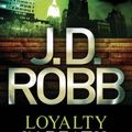 Cover Art for B003LPULV4, Loyalty In Death: 9 by J. D. Robb