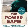Cover Art for 9781786076878, The Power Game by Meg and Tom Keneally