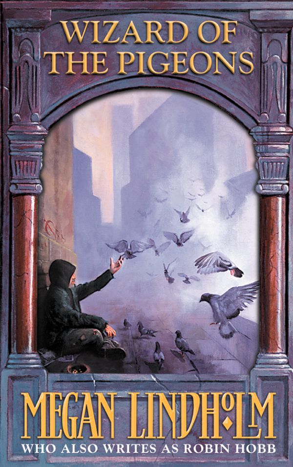 Cover Art for 9780007387489, Wizard of the Pigeons by Megan Lindholm