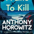 Cover Art for 9781529124316, A Line to Kill by Anthony Horowitz