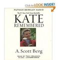 Cover Art for 9780792730880, Kate Remembered by A Scott Berg