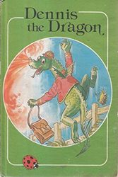 Cover Art for 9780721406114, Dennis the Dragon (rhyming Stories) Ladybird books. by Vera Hopewell