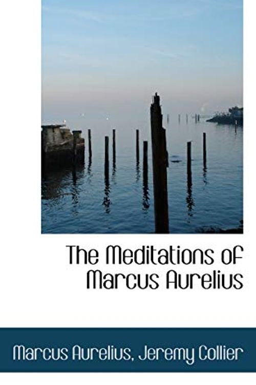 Cover Art for 9781103044108, The Meditations of Marcus Aurelius by Marcus Aurelius