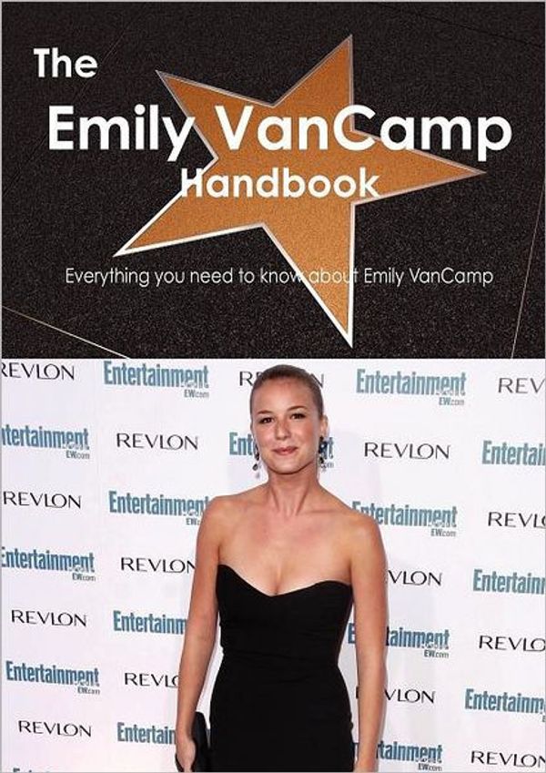 Cover Art for 9781743334416, The Emily VanCamp Handbook - Everything You Need to Know About Emily VanCamp by Smith, Emily