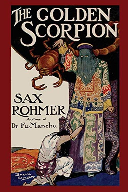 Cover Art for 9798635924730, The Golden Scorpion by Sax Rohmer