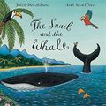 Cover Art for 9781509801213, The Snail and the Whale by Julia Donaldson