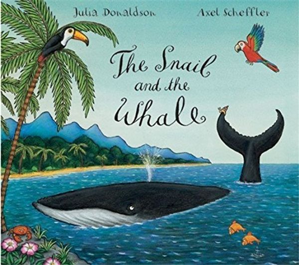 Cover Art for 9781509801213, The Snail and the Whale by Julia Donaldson