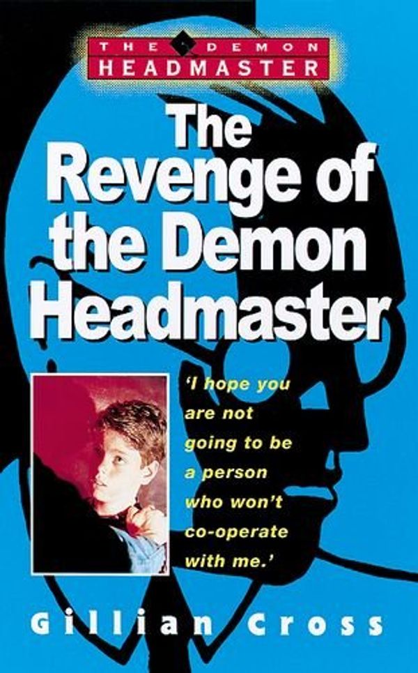 Cover Art for 9780192717443, The Revenge of the Demon Headmaster by Gillian Cross