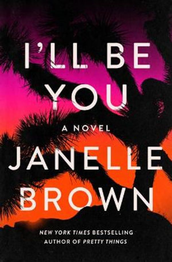 Cover Art for 9780593446478, I'll Be You by Janelle Brown