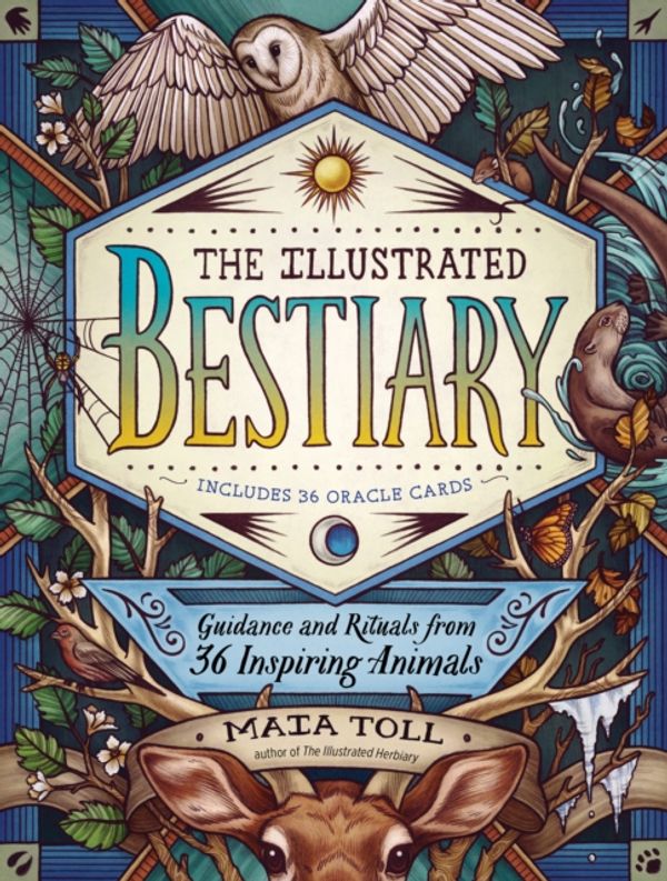 Cover Art for 9781635862126, The Illustrated Bestiary by Maia Toll