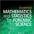 Cover Art for 9781119964186, Essential Mathematics and Statistics for Forensic Science by Craig Adam