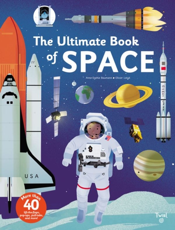 Cover Art for 9791027601974, The Ultimate Book of SpaceThe Ultimate Book of by Anne-Sophie Baumann