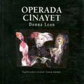 Cover Art for 9789755393216, Operada Cinayet by Donna Leon