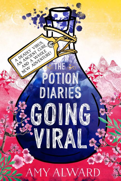 Cover Art for 9781471143601, The Potion Diaries: Going Viral by Amy Alward