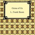 Cover Art for 9781596252073, Ozma of Oz by L. Frank Baum