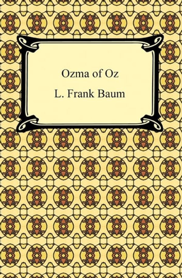 Cover Art for 9781596252073, Ozma of Oz by L. Frank Baum