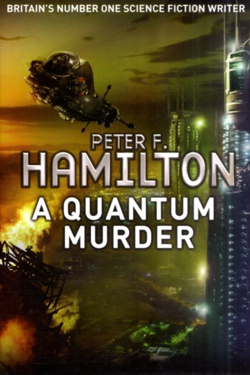 Cover Art for 9780330537759, A Quantum Murder: Greg Mandel 2 by Peter F. Hamilton