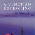 Cover Art for 9780330344166, A Venetian Reckoning by Donna Leon