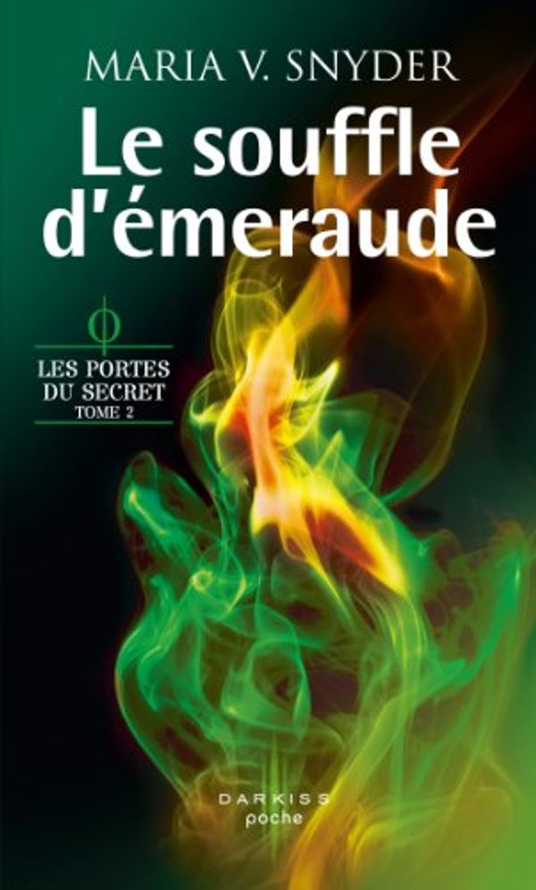 Cover Art for 9782280299053, Les portes du secret, Tome 2 : Le souffle d'émeraude by V.Snyder, Maria