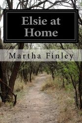 Cover Art for 9781519742957, Elsie at Home by Martha Finley