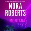 Cover Art for 9781423324607, Montana Sky by Nora Roberts