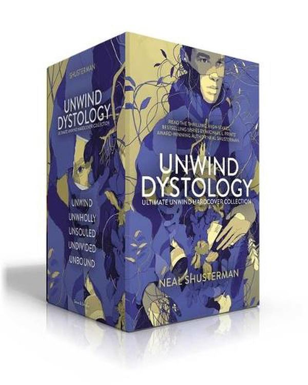 Cover Art for 9781665914543, Ultimate Unwind Hardcover Collection: Unwind; Unwholly; Unsouled; Undivided; Unbound (Unwind Dystology) by Neal Shusterman