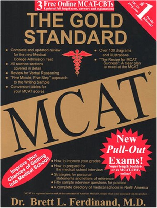Cover Art for 9780978094102, The Gold Standard MCAT with Online Practice MCAT CBTs (The Gold Standard MCAT) by Brett Ferdinand