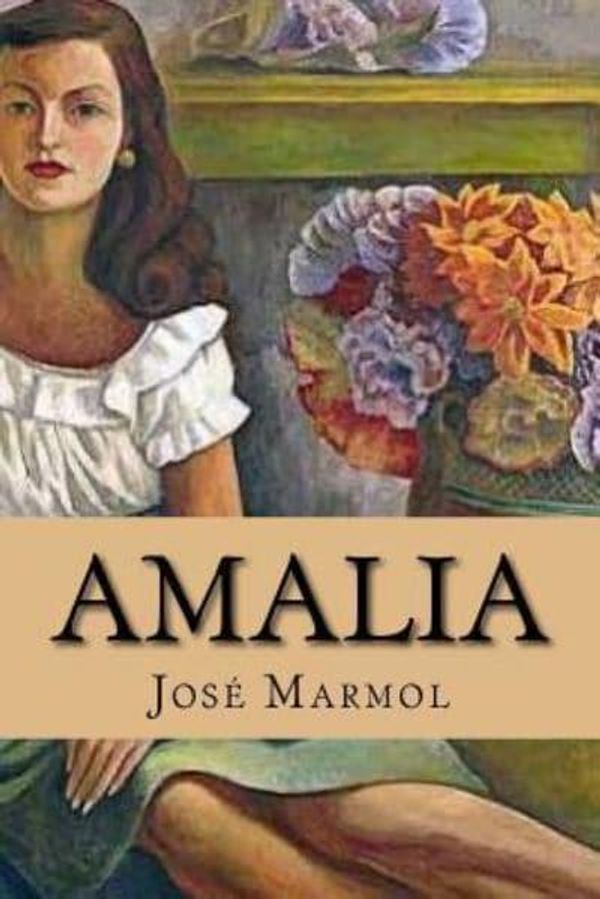 Cover Art for 9781979897082, Amalia by Jose Marmol