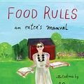 Cover Art for 9781594203084, Food Rules by Michael Pollan, Maira Kalman