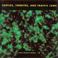 Cover Art for 9780262181624, Turtles, Termites and Traffic Jams by Mitchel Resnick