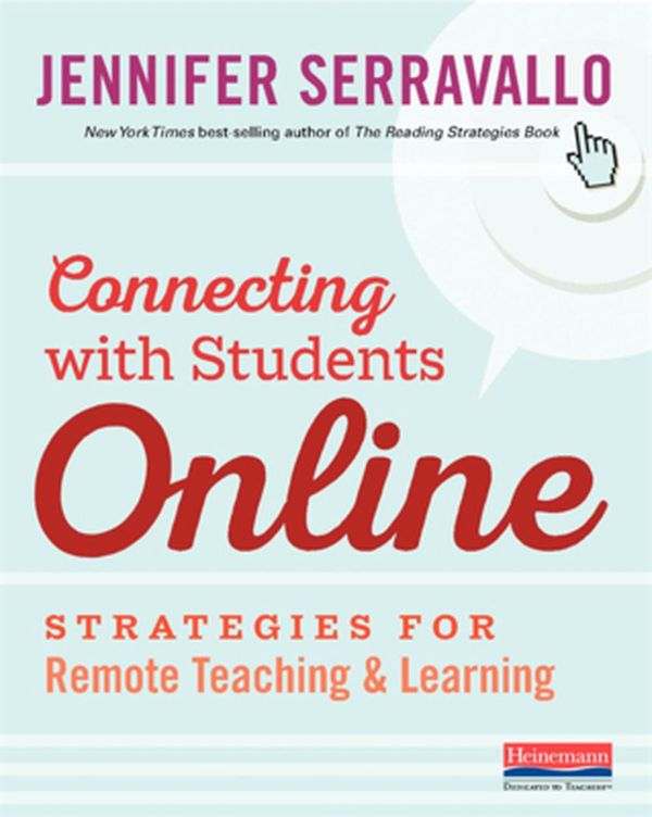 Cover Art for 9780325132297, Connecting with Students Online: Strategies for Remote Teaching & Learning by Jennifer Serravallo