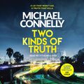Cover Art for B06XPML18J, Two Kinds of Truth by Michael Connelly