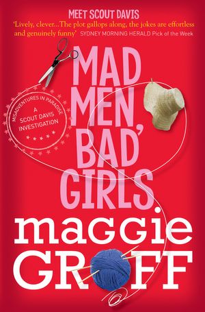 Cover Art for 9781743345412, Mad Men, Bad Girls by Maggie Groff