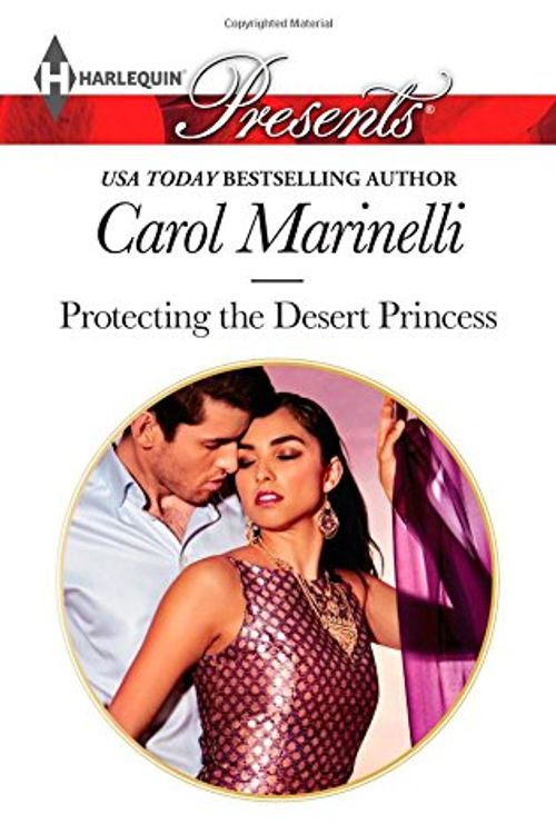 Cover Art for 9780373132898, Protecting the Desert Princess (Harlequin Presents) by Carol Marinelli